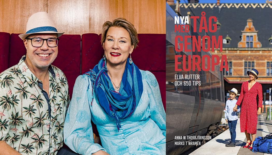 Resejournalisterna Marko T Wramén och Anna W Thorbjörnsson är tillbaka med en ny bok om tågsemestrande. Foto: Bokförlaget Polaris